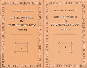 Imagen del vendedor de Die Bildwerke im Naumburger Dom. Textheft + Bildheft/ Berckers kleine Volksbibliothek; 3 + 4 a la venta por Schrmann und Kiewning GbR