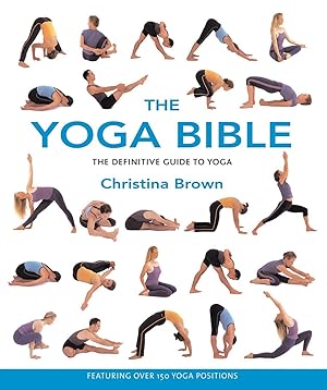 Bild des Verkufers fr The Yoga Bible: The Definitive Guide to Yoga zum Verkauf von moluna