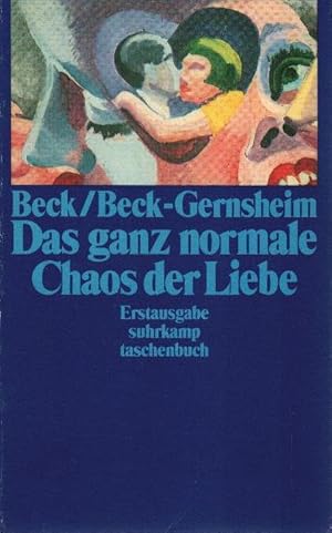 Bild des Verkufers fr Das ganz normale Chaos der Liebe. Ulrich Beck ; Elisabeth Beck-Gernsheim / Suhrkamp Taschenbuch ; 1725 zum Verkauf von Schrmann und Kiewning GbR