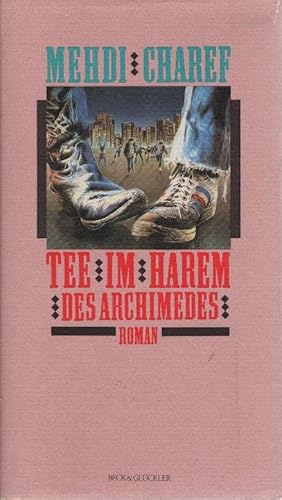 Seller image for Tee im Harem des Archimedes. Aus d. Franz. von Christel Kauder for sale by Schrmann und Kiewning GbR