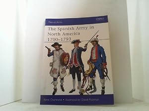 Bild des Verkufers fr The Spanish Army in North America 1700-1793. (Men-at-Arms 475). zum Verkauf von Antiquariat Uwe Berg