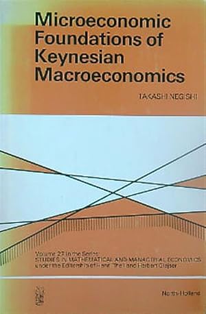 Image du vendeur pour Microeconomic Foundations of Keynesian Macroeconomics mis en vente par Miliardi di Parole