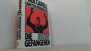 Seller image for Die Gefangenen. Leben und berleben deutscher Soldaten hinter Stacheldraht. for sale by Antiquariat Uwe Berg