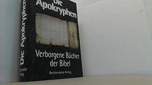 Bild des Verkufers fr Die Apokryphen. Verborgene Bcher der Bibel. zum Verkauf von Antiquariat Uwe Berg