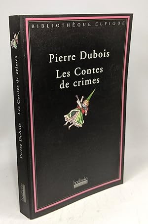 Bild des Verkufers fr Les Contes de crimes zum Verkauf von crealivres