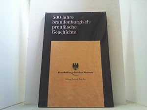 Bild des Verkufers fr 500 Jahre brandenburgisch-preuische Geschichte. zum Verkauf von Antiquariat Uwe Berg