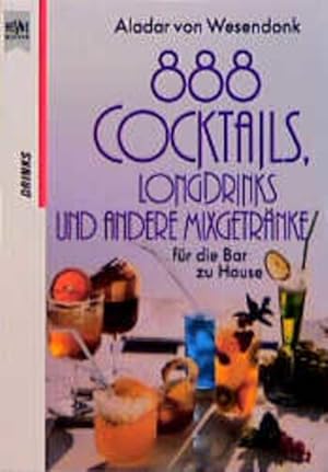 888 Cocktails, Longdrinks und andere Mixgetränke