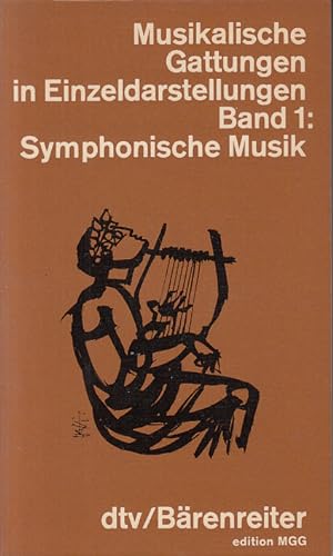 Musikalische Gattungen in Einzeldarstellungen Band 1: Symphonische Musik