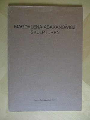 Bild des Verkufers fr Magdalena Abakanowicz - Skulpturen. 27. Januar - 14. April 1990 in der Galerie Pels-Leusden, Berlin. zum Verkauf von Brcke Schleswig-Holstein gGmbH