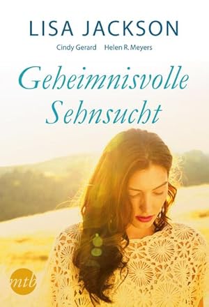 Geheimnisvolle Sehnsucht Geheimnisvolle Herzen / Mach das gleich noch mal / Der geheimnisvolle Tr...