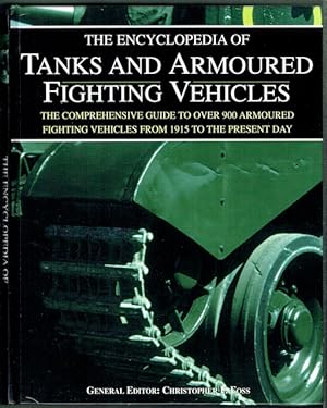 The Encyclopedia Of Tanks And Armoured Fighting Vehicles