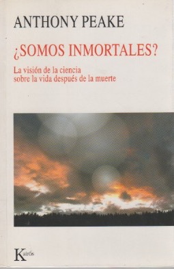 Bild des Verkufers fr Somos inmortales? La visin de la ciencia sobre la vida despus de la muerte . zum Verkauf von Librera Astarloa