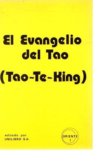 Bild des Verkufers fr El evangelio del Tao (Tao-Te-King) . zum Verkauf von Librera Astarloa