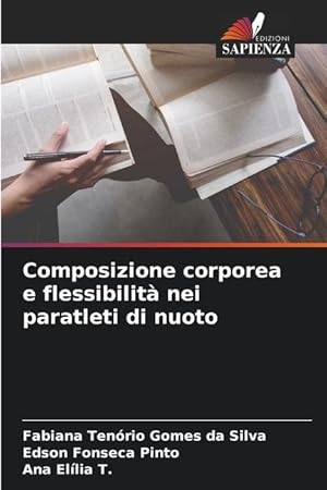Bild des Verkufers fr Composizione corporea e flessibilit nei paratleti di nuoto zum Verkauf von moluna