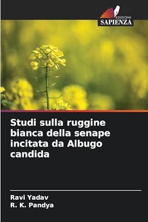 Bild des Verkufers fr Studi sulla ruggine bianca della senape incitata da Albugo candida zum Verkauf von moluna