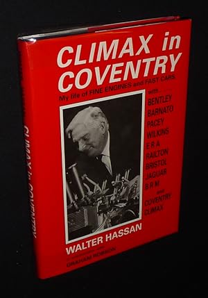 Imagen del vendedor de Climax in Coventry: My Life of Fine Engines and Fast Cars, Walter Hassan, OBE a la venta por Abraxas-libris