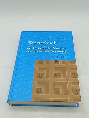 Bild des Verkufers fr Wrterbuch der Dsseldorfer Mundart: Deutsch - Dsseldorfer Rheinisch zum Verkauf von Armoni Mediathek