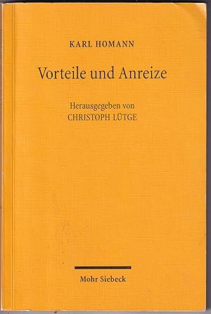 Immagine del venditore per Vorteile und Anreize: zur Grundlegung einer Ethik der Zukunft venduto da Kultgut