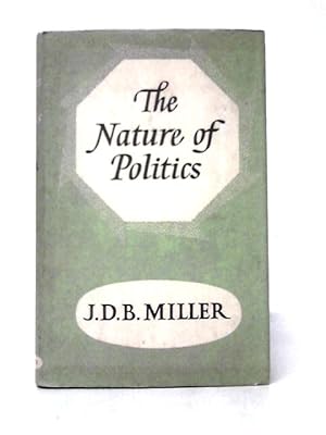 Bild des Verkufers fr The Nature Of Politics zum Verkauf von World of Rare Books