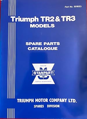 Bild des Verkufers fr Triumph TR2 and 3 Models Spare Parts Catalogue: Publication No. 501653 zum Verkauf von Bookworm
