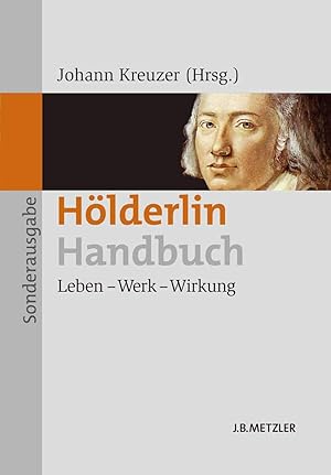 Bild des Verkufers fr Hlderlin-Handbuch: Leben - Werk - Wirkung. zum Verkauf von Fundus-Online GbR Borkert Schwarz Zerfa