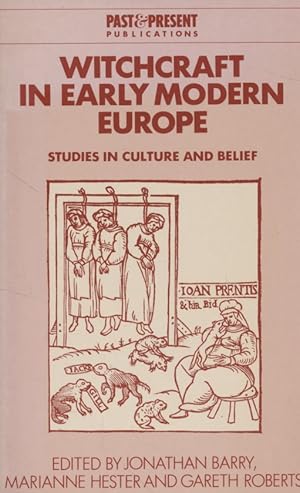 Imagen del vendedor de Witchcraft in Early Modern Europe: Studies in Culture and Belief. Past and Present Publications. a la venta por Fundus-Online GbR Borkert Schwarz Zerfa