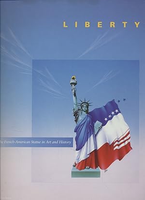 Imagen del vendedor de Liberty: The French-American Statues in Art and History a la venta por Fundus-Online GbR Borkert Schwarz Zerfa