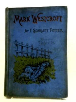 Bild des Verkufers fr Mark Westcroft zum Verkauf von World of Rare Books