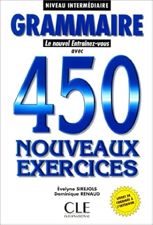 Seller image for Le Nouvel Entrainez-Vous - Level 2: 450 Nouveaux Exercices - Intermediaire: 450 nouveaux exercices, Niveau intermédiaire for sale by WeBuyBooks