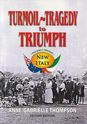 Image du vendeur pour Turmoil - Tragedy to Triumph The Story of New Italy mis en vente par Haymes & Co. Bookdealers