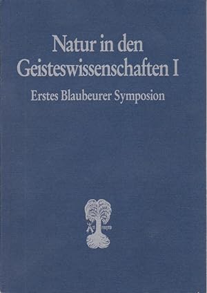 Erstes Blaubeurer Symposion : vom 23. - 26. September 1987. hrsg. von Richard Brinkmann / Natur i...