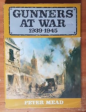 Gunners at War, 1939-1945