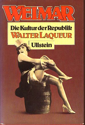 Weimar. Die Kultur der Republik. Aus d. Engl. von Otto Weith.