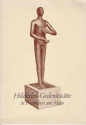 Bild des Verkufers fr Hlderlin-Gedenksttte in Frankfurt am Main. zum Verkauf von Fundus-Online GbR Borkert Schwarz Zerfa