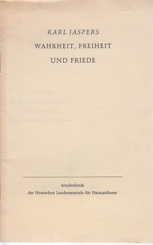 Wahrheit, Freiheit und Friede. Rede, gehalten am 28. September 1958 in der Paulskirche zu Frankfu...