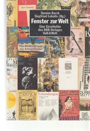 Bild des Verkufers fr Fenster zur Welt : eine Geschichte des DDR-Verlages Volk und Welt ; [Ausstellung "Europa im Kopf. Der Verlag Volk und Welt in der DDR" im Dokumentationszentrum Alltagskultur in der DDR, Eisenhttenstadt vom 26. Oktober 2003 bis zum 15. Mrz 2004 ; das Projekt findet im Rahmen von Kulturland Brandenburg 2003 "Europa" sowie in Kooperation mit der Akademie der Knste Berlin-Brandenburg und der Stiftung Deutsches Rundfunkarchiv Potsdam-Brandenburg statt]. hrsg. im Auftr. des Dokumentationszentrums Alltagskultur der DDR unter Mitarb. von Roland Links und Anja Augustin. Simone Barck ; Siegfried Lokatis (Hrsg.). zum Verkauf von Fundus-Online GbR Borkert Schwarz Zerfa