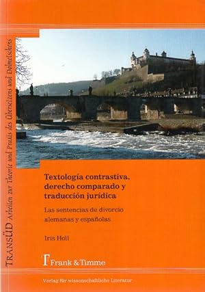 Immagine del venditore per Textologa contrastiva, derecho comparado y traduccin jurdica. Las sentencias de divorcio alemanas y espanolas. / TransD ; Arbeiten zur Theorie und Praxis des bersetzens und Dolmetschens ; Bd. 29. venduto da Fundus-Online GbR Borkert Schwarz Zerfa