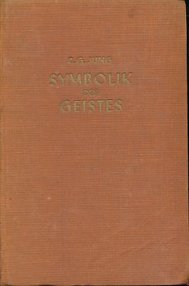 Bild des Verkufers fr Symbolik des Geistes. Studie ber psychische Phnomenologie. Psychologische Abhandlungen 6. zum Verkauf von Fundus-Online GbR Borkert Schwarz Zerfa
