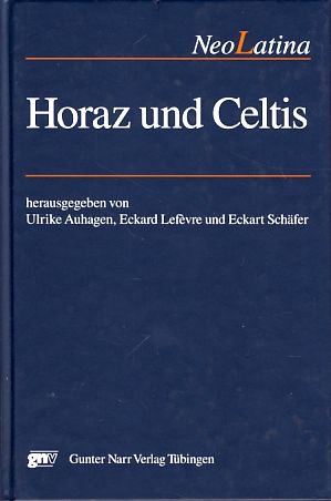 Seller image for Horaz und Celtis. NeoLatina 1. for sale by Fundus-Online GbR Borkert Schwarz Zerfa