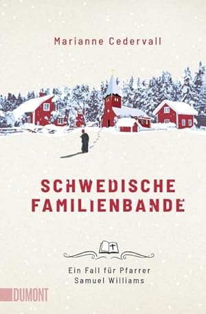 Seller image for Schwedische Familienbande: Ein Fall fr Pfarrer Samuel Williams (Ein Pfarrer-Samuel-Williams-Krimi, Band 1) for sale by Gabis Bcherlager