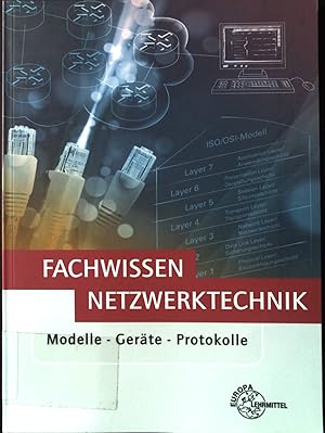 Bild des Verkufers fr Fachwissen Netzwerktechnik : Modelle - Gerte - Protokolle. Bibliothek des technischen Wissens. zum Verkauf von books4less (Versandantiquariat Petra Gros GmbH & Co. KG)