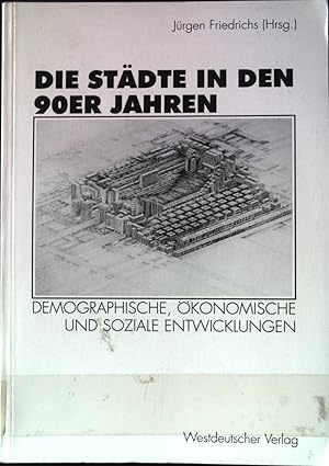 Bild des Verkufers fr Die Stdte in den 90er Jahren : demographische, konomische und soziale Entwicklungen. zum Verkauf von books4less (Versandantiquariat Petra Gros GmbH & Co. KG)