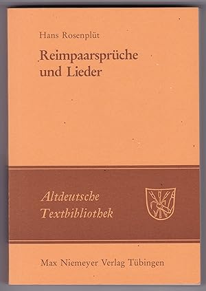 Reimpaarsprüche und Lieder. Herausgegeben von Jörn Reichel. Altdeutsche Textbibliothek Nr. 105. B...