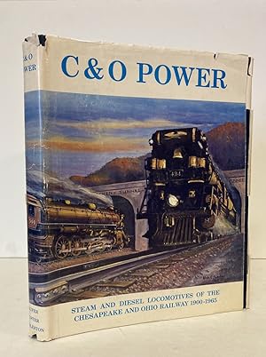 Bild des Verkufers fr C & O Power: Steam and Diesel Locomotives of the Chesapeake and Ohio Railway, 1900-1965 zum Verkauf von Peninsula Books