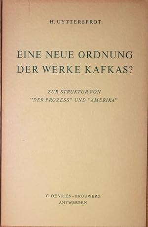 Bild des Verkufers fr Eine neue Ordnung der Werke Kafkas?. Zur Struktur von "Der Proze" und "Amerika". zum Verkauf von Antiquariat Johann Forster