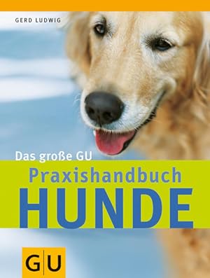 Seller image for Hunde, Das groe GU Praxishandbuch for sale by Gerald Wollermann