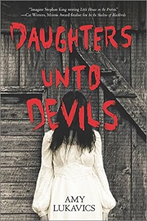 Immagine del venditore per Daughters unto Devils: A chilling debut (Harlequin Teen) by Lukavics, Amy [Paperback ] venduto da booksXpress