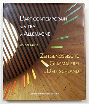 Bild des Verkufers fr Zeitgenssische Glasmalerei in Deutschland. L'Art Contemporain du Vitrail en Allemagne. Herausgegeben von Jean-Francois Lagier. zum Verkauf von Antiquariat Martin Barbian & Grund GbR