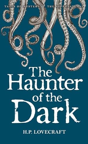 Image du vendeur pour The Haunter of the Dark: Collected Short Stories Volume 3 (Tales of Mystery & the Supernatural) by H.P. Lovecraft [Paperback ] mis en vente par booksXpress