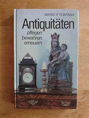 Imagen del vendedor de Antiquitten - pflegen bewahen erneuern a la venta por Antiquariat Birgit Gerl